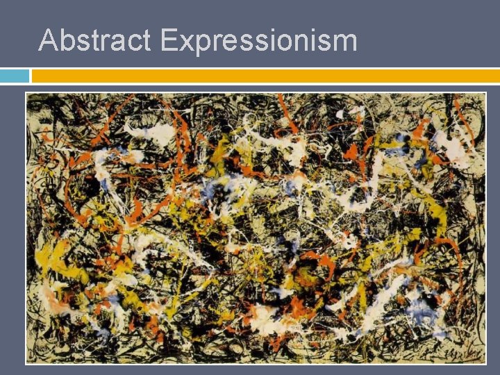 Abstract Expressionism 