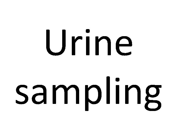 Urine sampling 