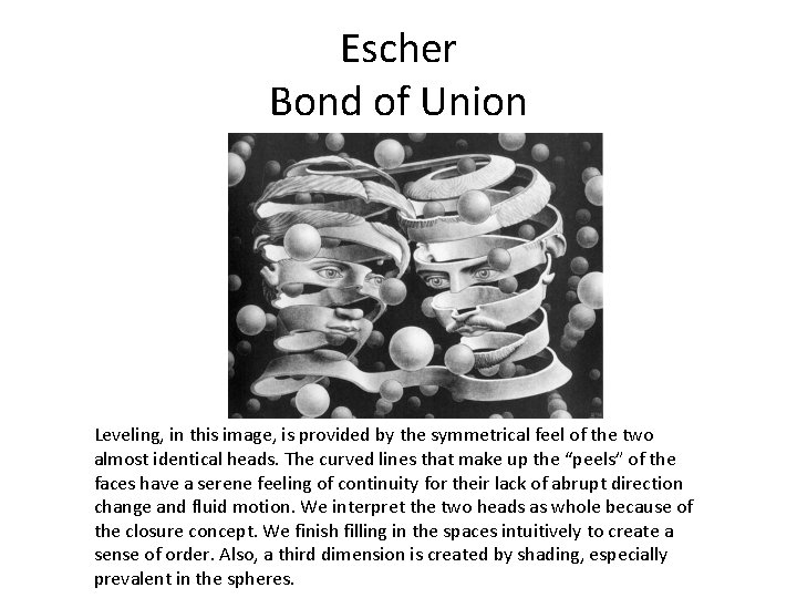 Escher Bond of Union Leveling, in this image, is provided by the symmetrical feel