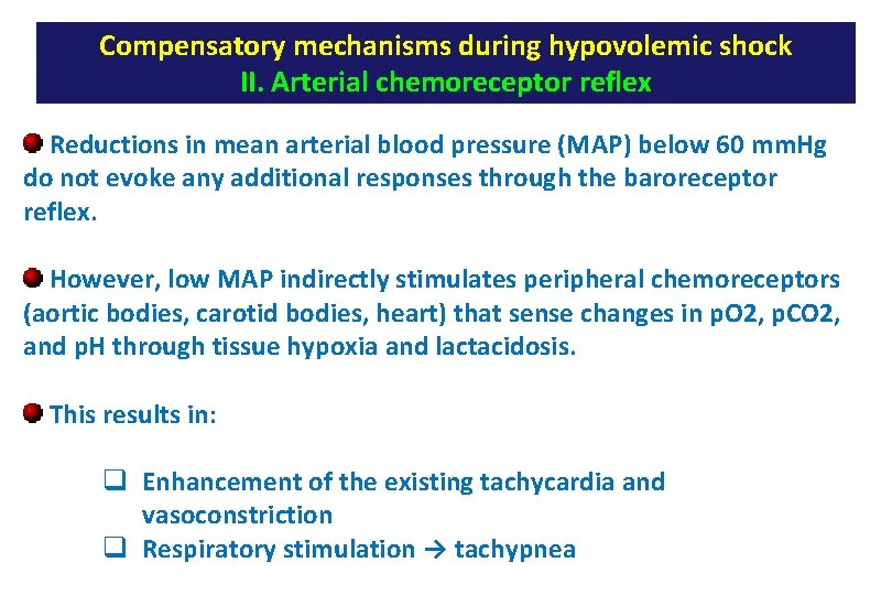 Compensatory mechanisms during hypovolemic shock II. Arterial chemoreceptor reflex Reductions in mean arterial blood