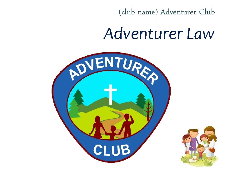 (club name) Adventurer Club Adventurer Law 