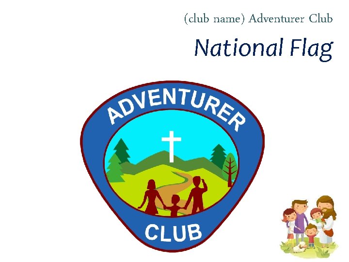 (club name) Adventurer Club National Flag 