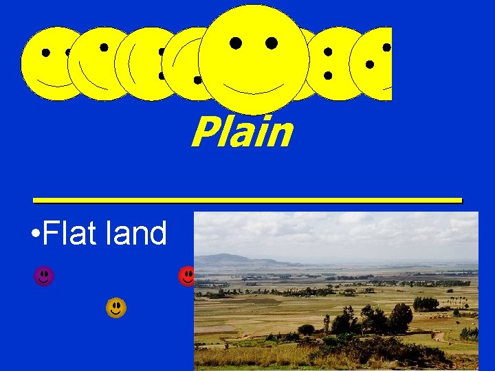 Plain • Flat land 