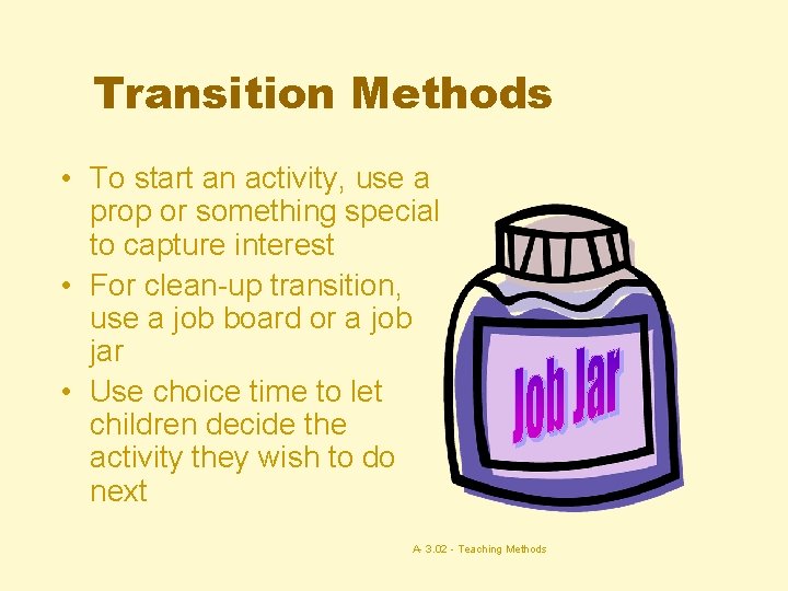 Transition Methods • To start an activity, use a prop or something special to
