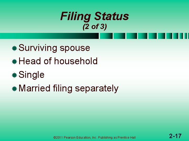 Filing Status (2 of 3) ® Surviving spouse ® Head of household ® Single