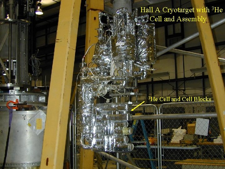Hall A Cryotarget with 3 He Cell and Assembly 3 He Cell and Cell