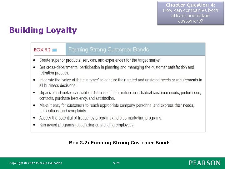 Chapter Question 4: How can companies both attract and retain customers? Building Loyalty Box Chapter Question 4: How can companies both attract and retain customers? Building Loyalty Box