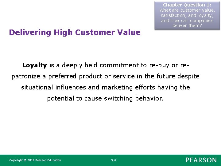 Delivering High Customer Value Chapter Question 1: What are customer value, satisfaction, and loyalty, Delivering High Customer Value Chapter Question 1: What are customer value, satisfaction, and loyalty,