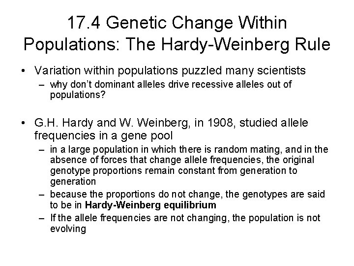 17. 4 Genetic Change Within Populations: The Hardy-Weinberg Rule • Variation within populations puzzled