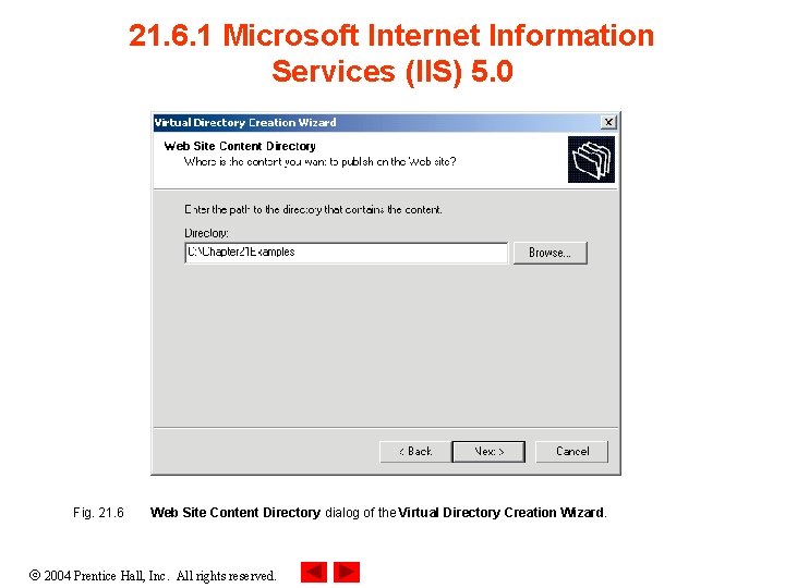 21. 6. 1 Microsoft Internet Information Services (IIS) 5. 0 Fig. 21. 6 Web