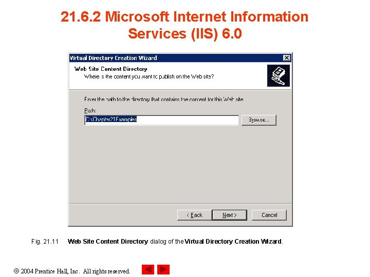 21. 6. 2 Microsoft Internet Information Services (IIS) 6. 0 Fig. 21. 11 Web