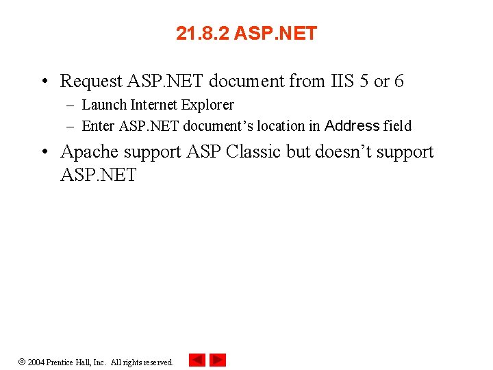 21. 8. 2 ASP. NET • Request ASP. NET document from IIS 5 or