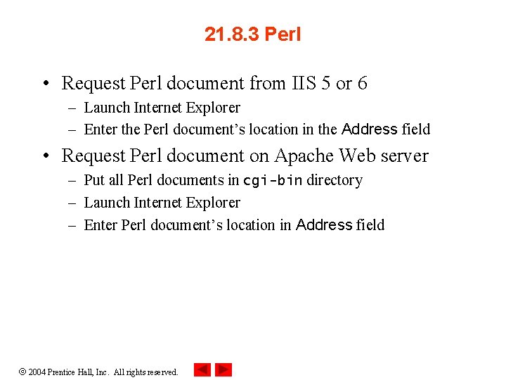 21. 8. 3 Perl • Request Perl document from IIS 5 or 6 –