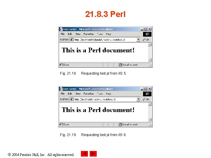 21. 8. 3 Perl Fig. 21. 18 Requesting test. pl from IIS 5. Fig.