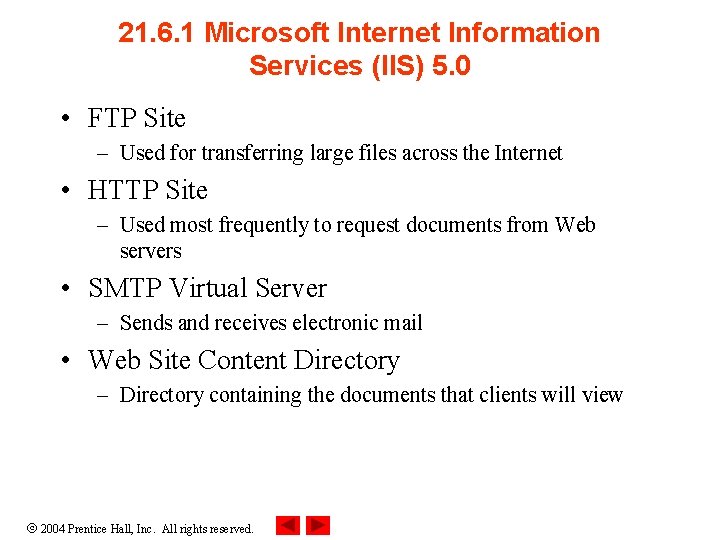 21. 6. 1 Microsoft Internet Information Services (IIS) 5. 0 • FTP Site –