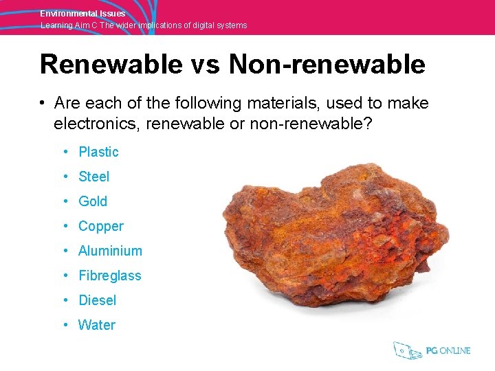 Environmental Issues Learning Aim C The wider implications of digital systems Renewable vs Non-renewable