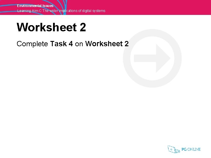 Environmental Issues Learning Aim C The wider implications of digital systems Worksheet 2 Complete