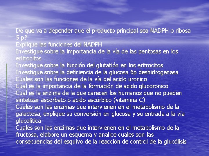 De que va a depender que el producto principal sea NADPH o ribosa 5