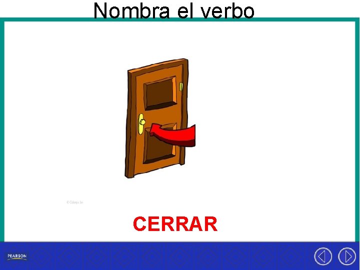 Nombra el verbo CERRAR 