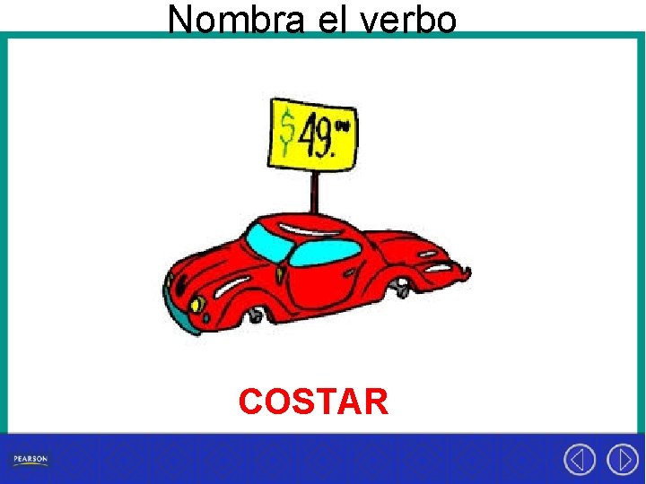 Nombra el verbo COSTAR 