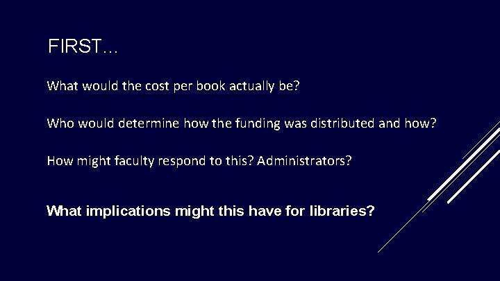 FIRST… What would the cost per book actually be? Who would determine how the