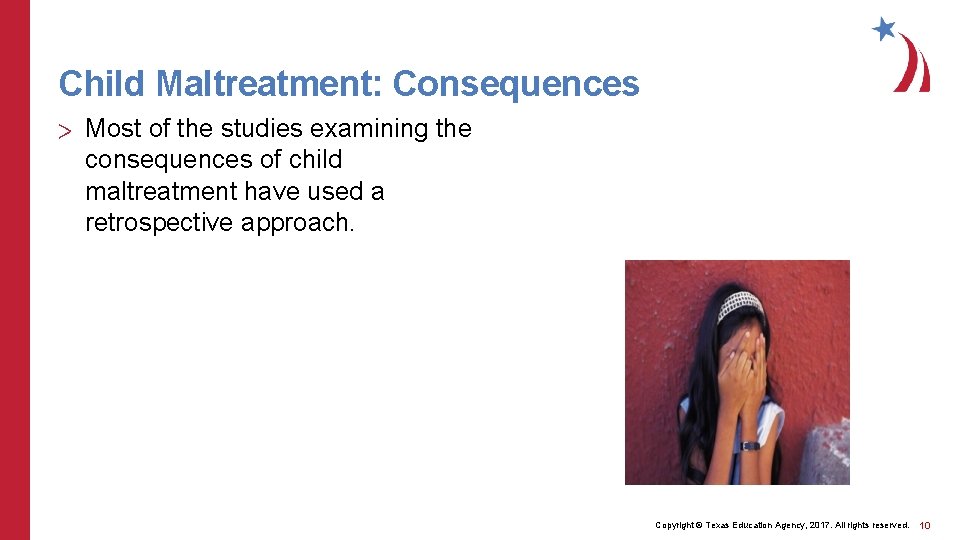 Child Maltreatment: Consequences > Most of the studies examining the consequences of child maltreatment