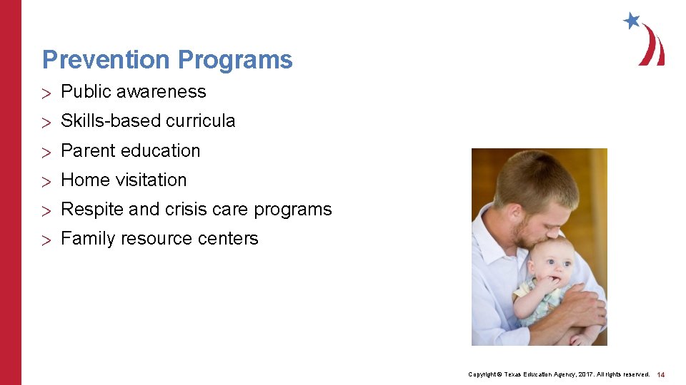 Prevention Programs > Public awareness > Skills-based curricula > Parent education > Home visitation