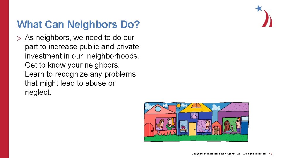 What Can Neighbors Do? > As neighbors, we need to do our part to