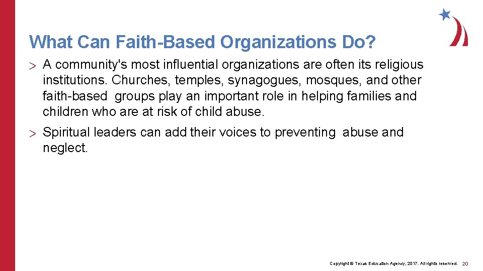 What Can Faith-Based Organizations Do? > A community's most influential organizations are often its