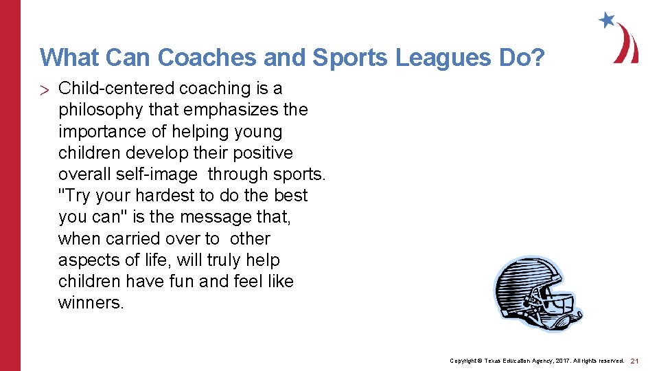 What Can Coaches and Sports Leagues Do? > Child-centered coaching is a philosophy that