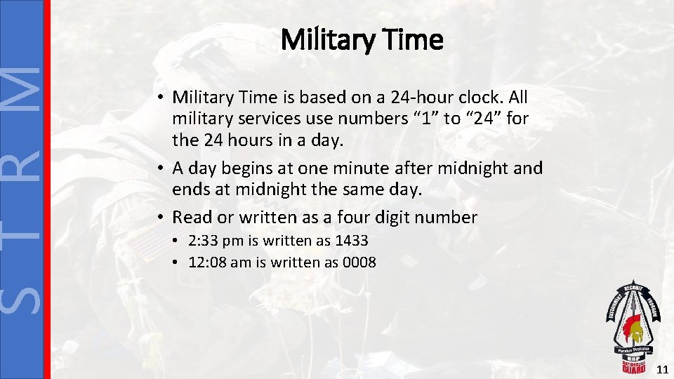 S T R M Military Time • Military Time is based on a 24