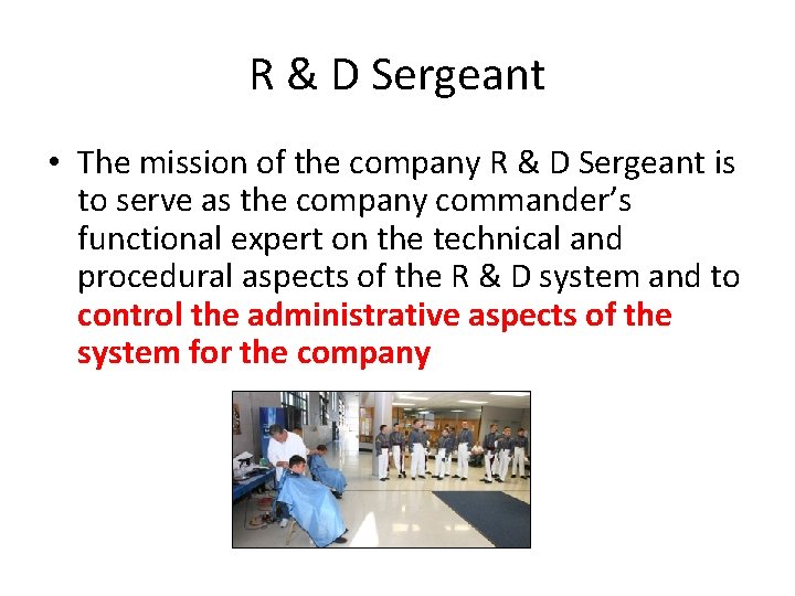 R & D Sergeant • The mission of the company R & D Sergeant