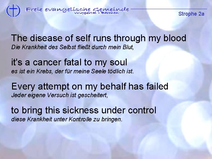 Strophe 2 a Strophe 1 The disease of self runs through my blood Die