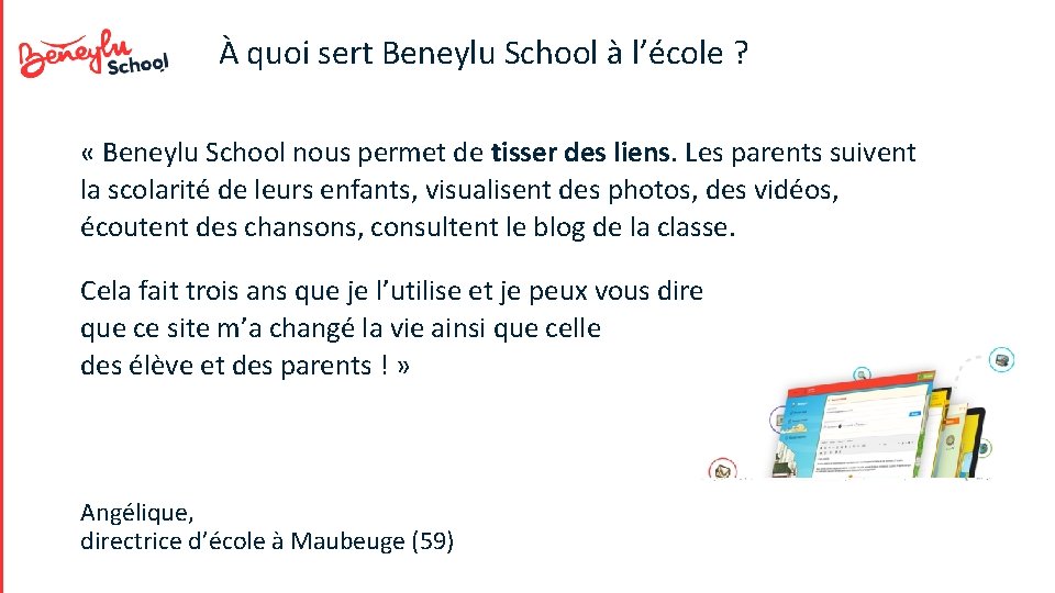 À quoi sert Beneylu School à l’école ? « Beneylu School nous permet de