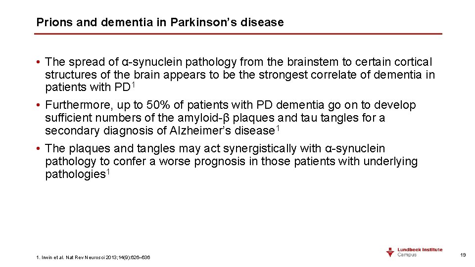 Prions and dementia in Parkinson’s disease • The spread of α-synuclein pathology from the