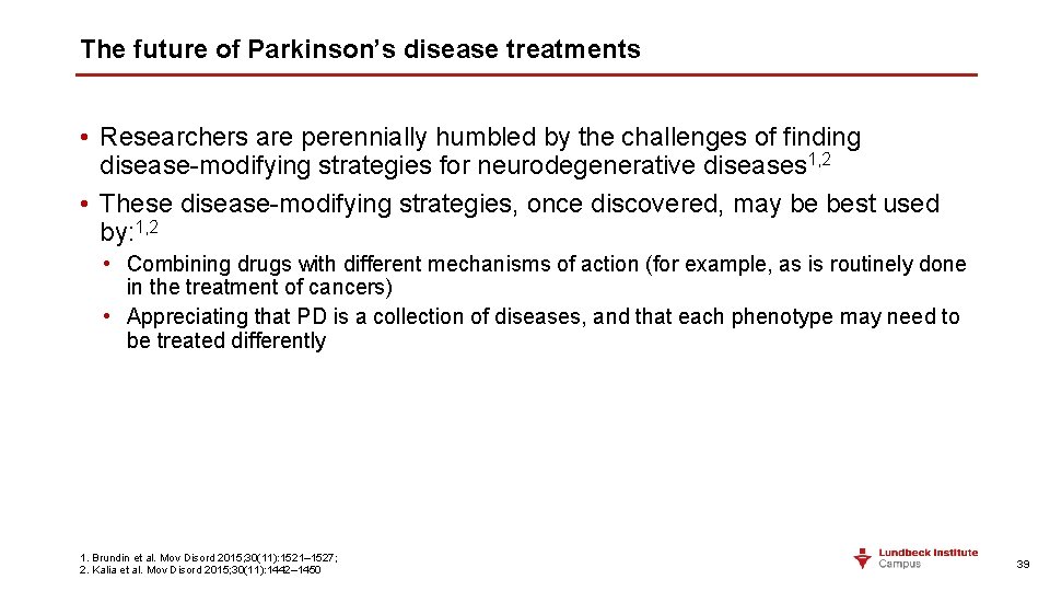 The future of Parkinson’s disease treatments • Researchers are perennially humbled by the challenges