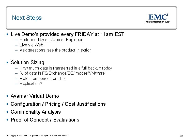 Next Steps Live Demo’s provided every FRIDAY at 11 am EST – Performed by