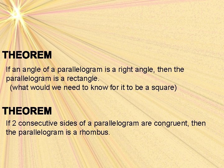 If an angle of a parallelogram is a right angle, then the parallelogram is