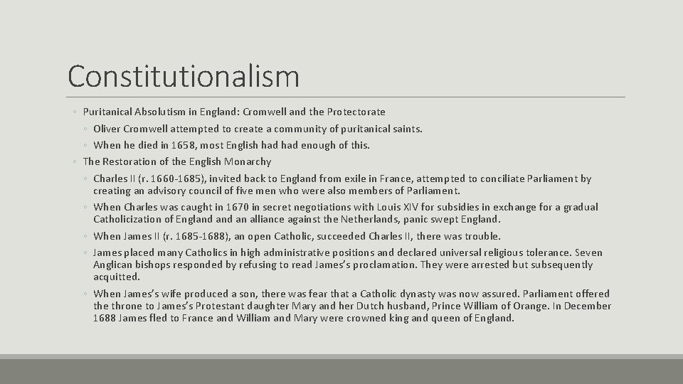 Constitutionalism ◦ Puritanical Absolutism in England: Cromwell and the Protectorate ◦ Oliver Cromwell attempted