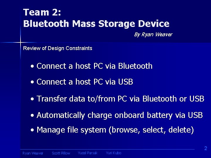 Team 2 Bluetooth Mass Storage Device By Ryan
