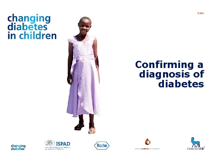 Presentation title Date Confirming a diagnosis of diabetes 