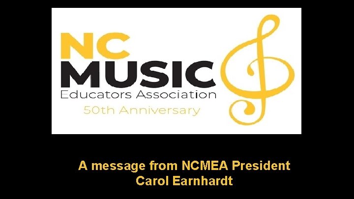 A message from NCMEA President Carol Earnhardt 