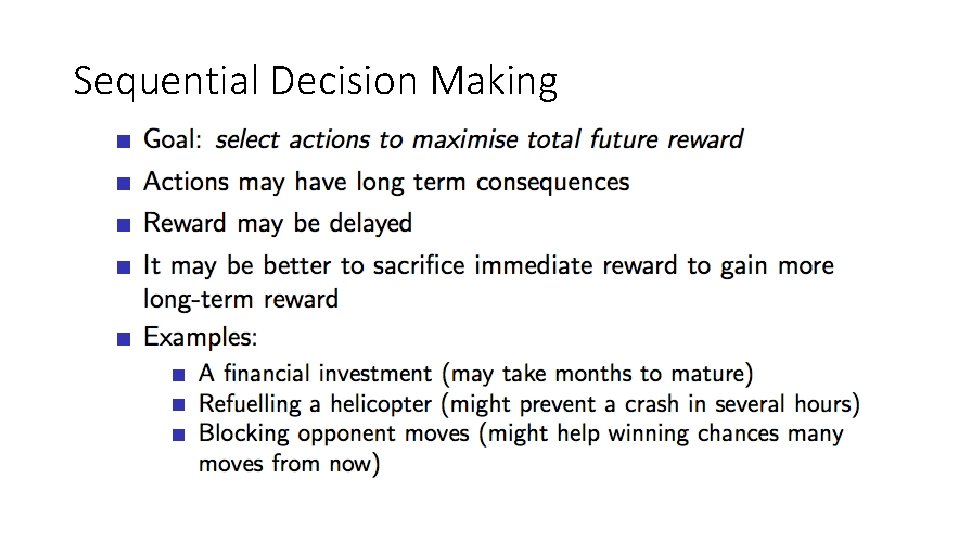 Sequential Decision Making Sequential Decision Making