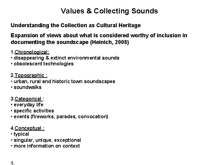 Values & Collecting Sounds Understanding the Collection as Cultural Heritage Expansion of views about