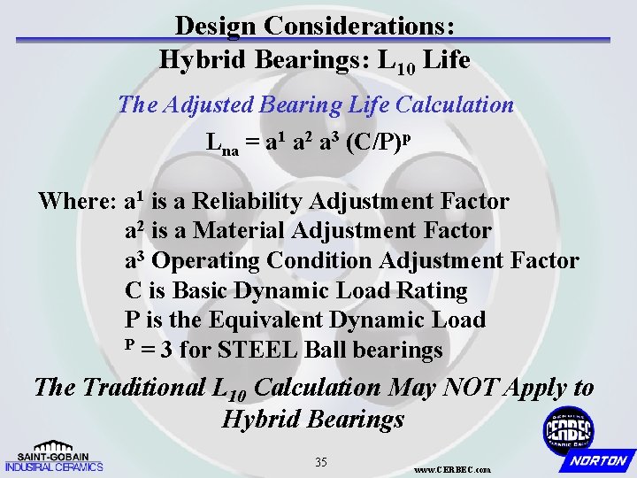 Design Considerations: Hybrid Bearings: L 10 Life The Adjusted Bearing Life Calculation Lna =