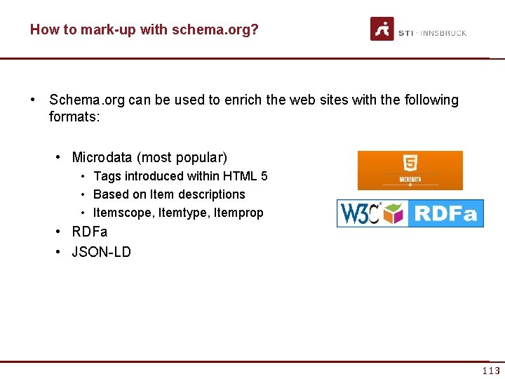 How to mark-up with schema. org? • Schema. org can be used to enrich