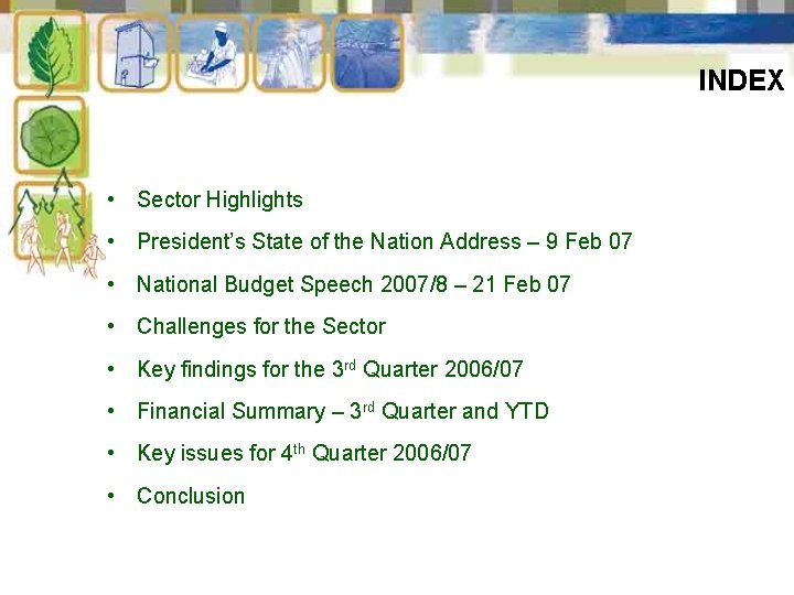 INDEX • Sector Highlights • President’s State of the Nation Address – 9 Feb
