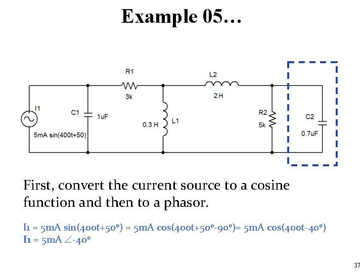 Example 05… First, convert the current source to a cosine function and then to