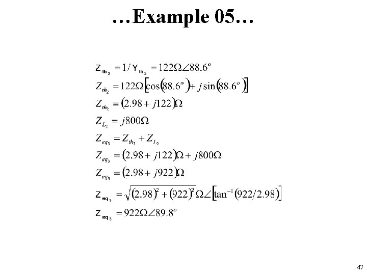 …Example 05… 47 