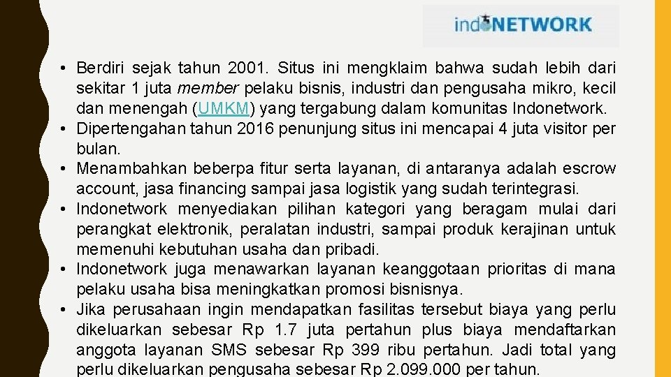  • Berdiri sejak tahun 2001. Situs ini mengklaim bahwa sudah lebih dari sekitar